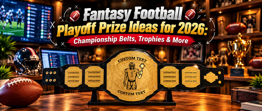 Fantasy Football Playoff Prize Ideas for 2026: Championship Belts, Trophies & More