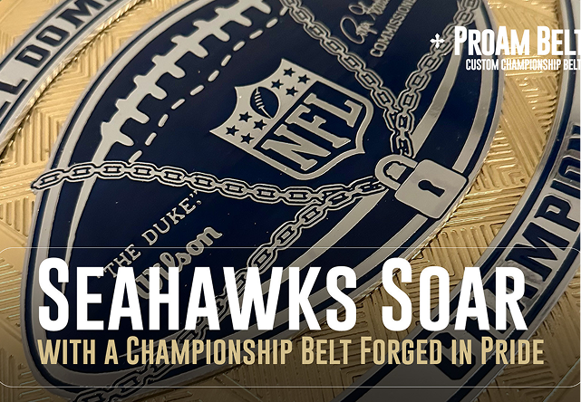 Seahawks Soar with a Championship Belt Forged in Pride