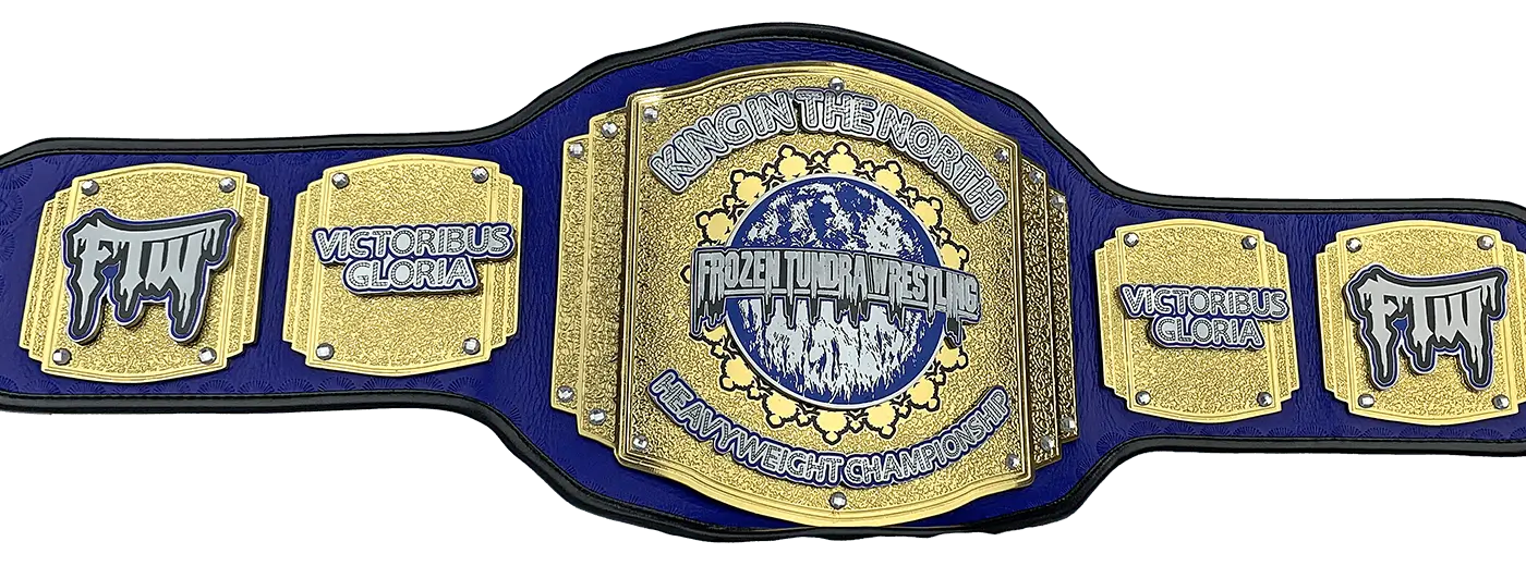 FTW King In The North Heavyweight Champion front view